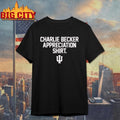 Indiana Football Charlie Becker Appreciation Shirt Shirt