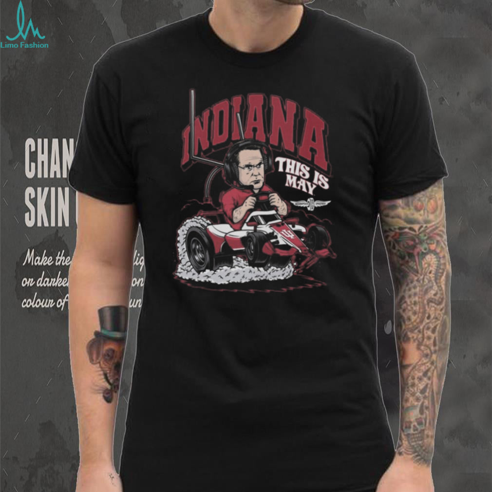 Indiana Racing This Is May Comfort Colors T Shirt