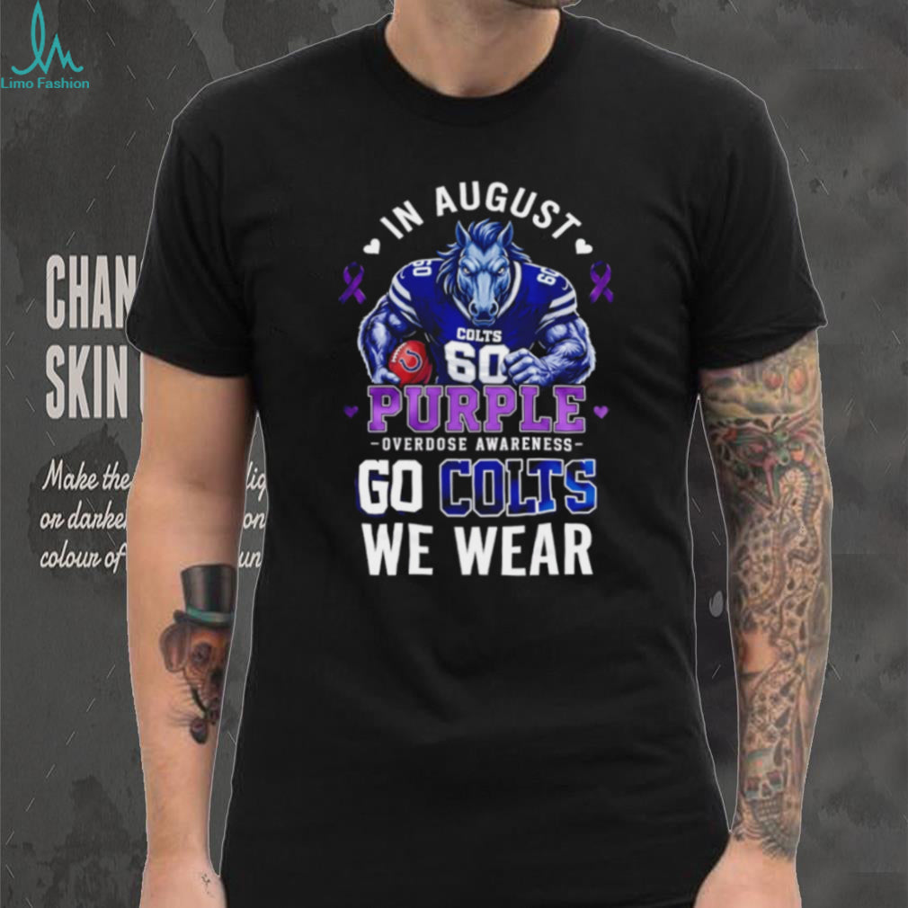 Indianapolis Colts In August We Wear Purple Overdose Awareness shirt