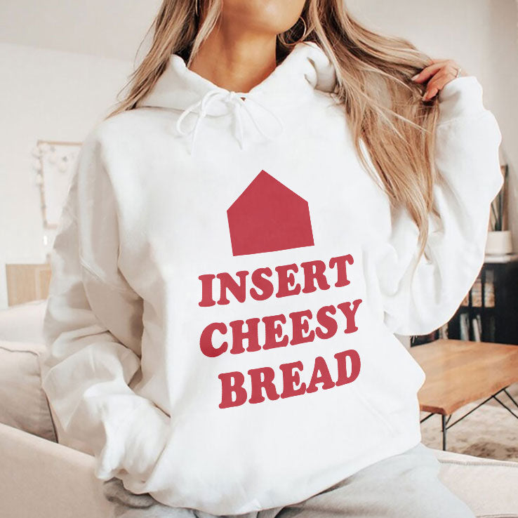 Insert Cheesy Bread T Shirt