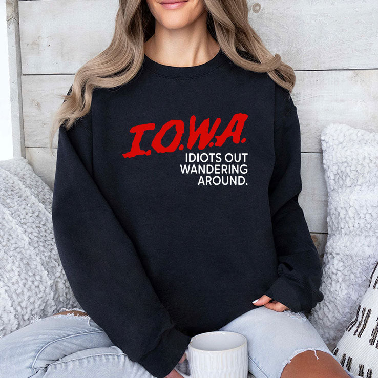 Iowa Idiots Out Wandering Around Shirt