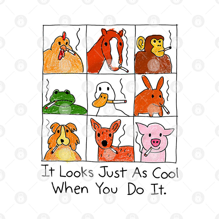 It Looks Just As Cool When You Do It Smoking T Shirt