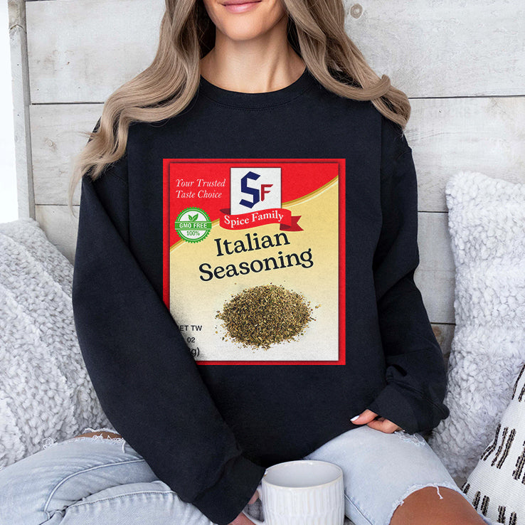 Italian Seasoning Spice Family Your Trust Taste Choice Shirt