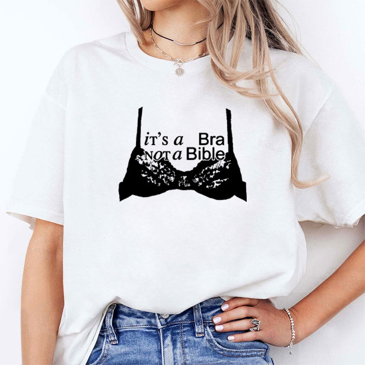 It’s A Bra Not A Bible T Shirt
