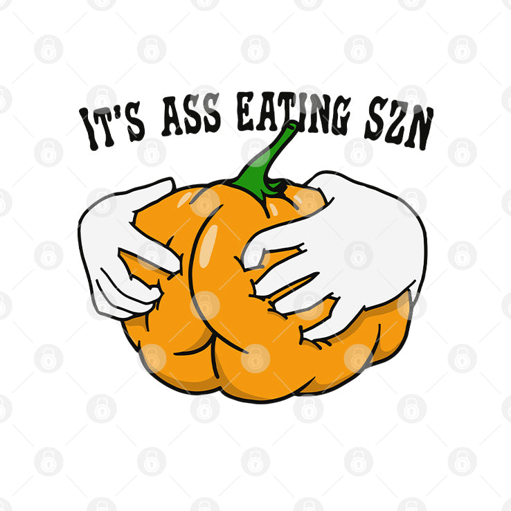 It’s Ass Eating Season Funny Autumn Shirt
