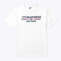 It’s Called Soccer USA 2026 Funny Soccer Fan American Football Rivalry T Shirt