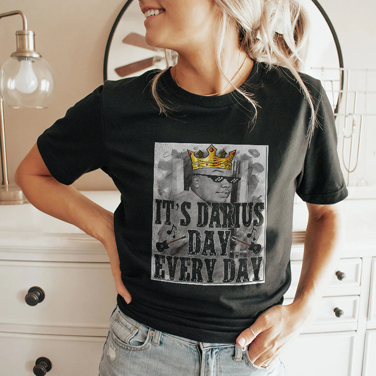 It’s Darius Day Every Day T Shirt
