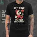 It’s Fine I’m Just Dead Inside Retro Cartoon Skull T Shirt