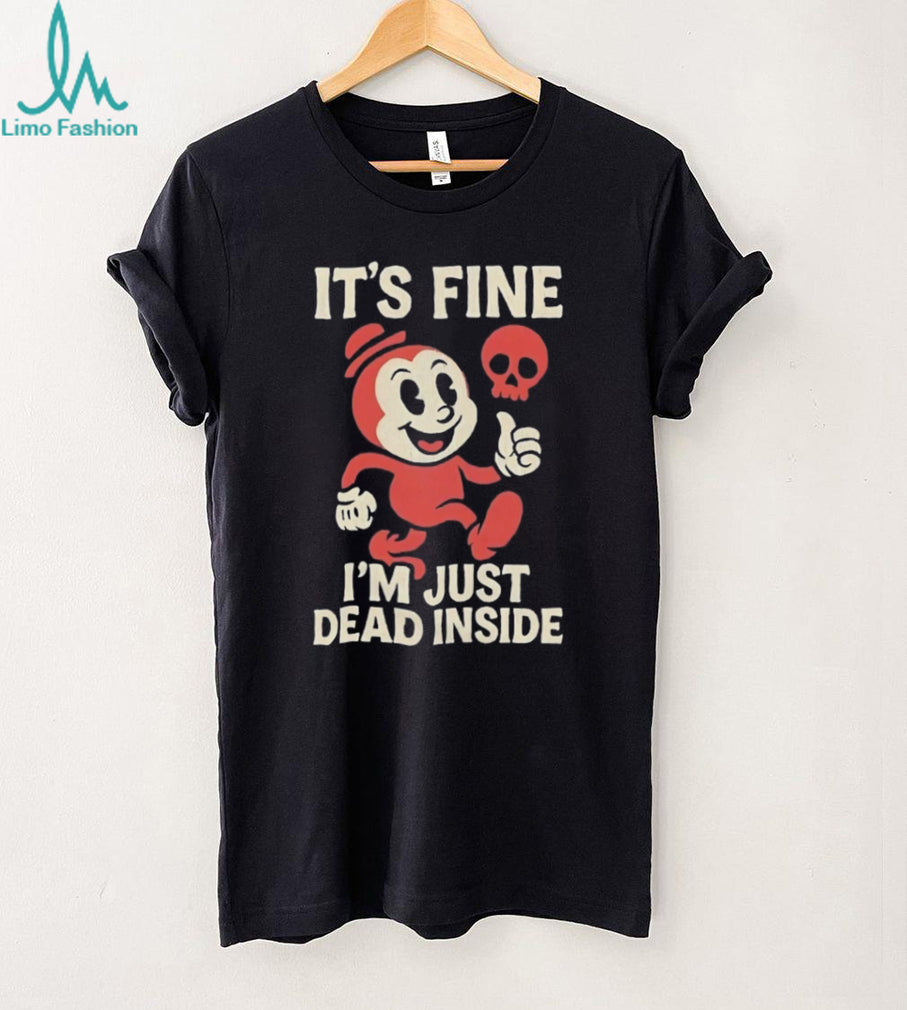 It’s Fine I’m Just Dead Inside Retro Cartoon Skull T Shirt