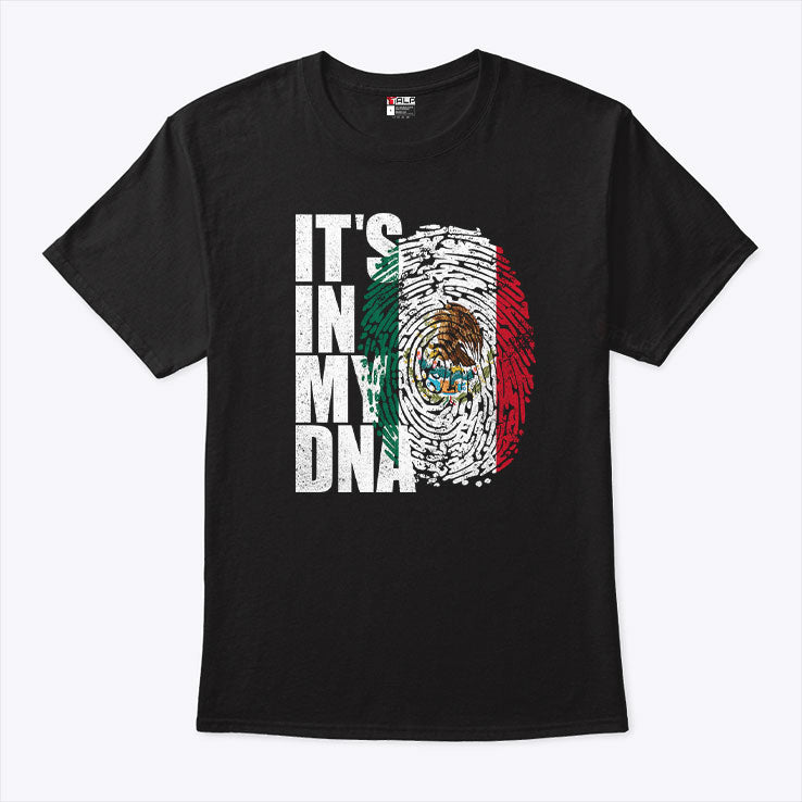 It’s In DNA Mexican T Shirt