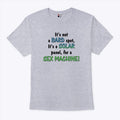 It’s Not A Bald Spot It’s A Solar Panel For A Sex Machine Shirt
