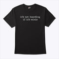 It’s Not Hoarding If It’s Minis Shirt