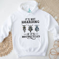 It’s Not Hoarding If It’s Motorcycles Funny Biker Garage Mechanic Gift T Shirt