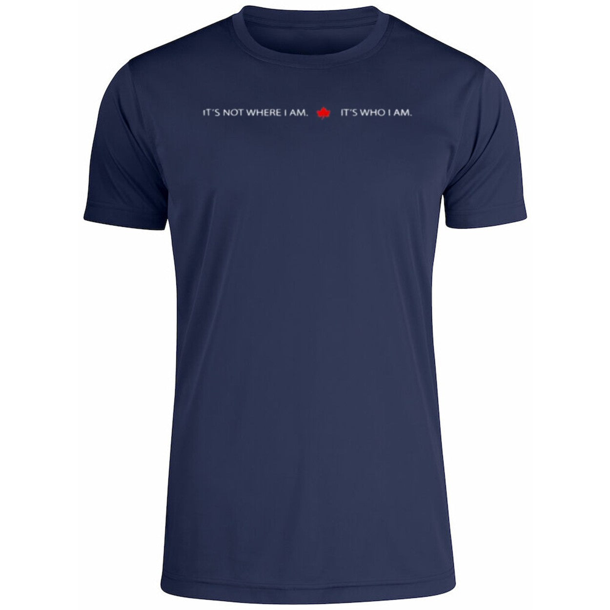 It’s Not Where I Am Canada It’s Who I Am Shirt