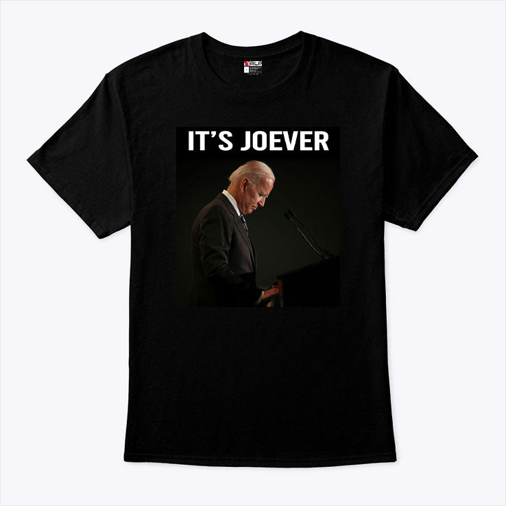 It’s Over Joe Biden It’s Joever Shirt