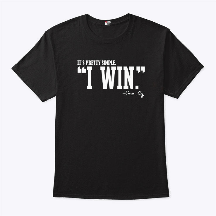 It’s Pretty Simple Curt Cignetti I Win Coach Cig T Shirt