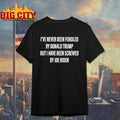 I’ve Never Been Fondled By Donald Trump But I Have Been Screwed By Joe Biden Shirt