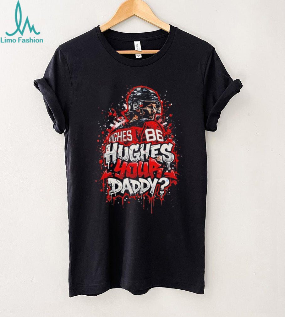 Jack Hughes Your Daddy New Jersey Hockey Fan T Shirt