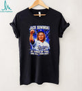 Jack Suwinski Los Angeles Dodgers Tired Of You Graphic T Shirt
