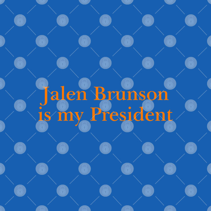 Jalen Brunson Is My President Shirt