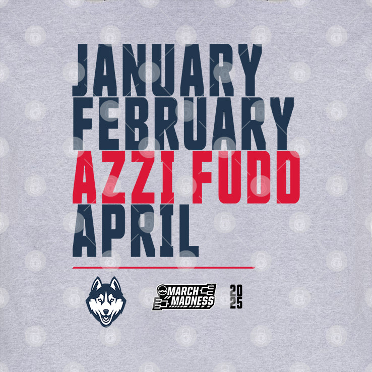 January February Azzi Fudd April UConn Huskies T Shirt