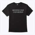 Jay Graber Mundus Sine Caesaribus Shirt