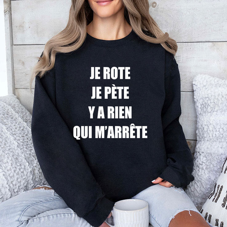 Je Rote Je Pete Y A Rien Qui M’ Arrete T Shirt