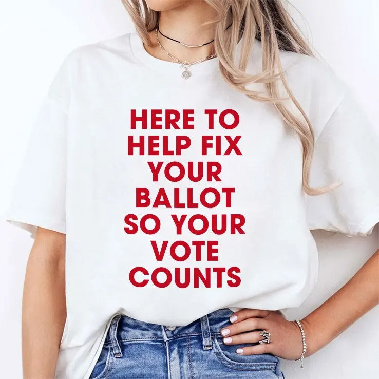Jeannette Garcia Here To Help Fix Your Ballot So Your Vote Counts Shirt