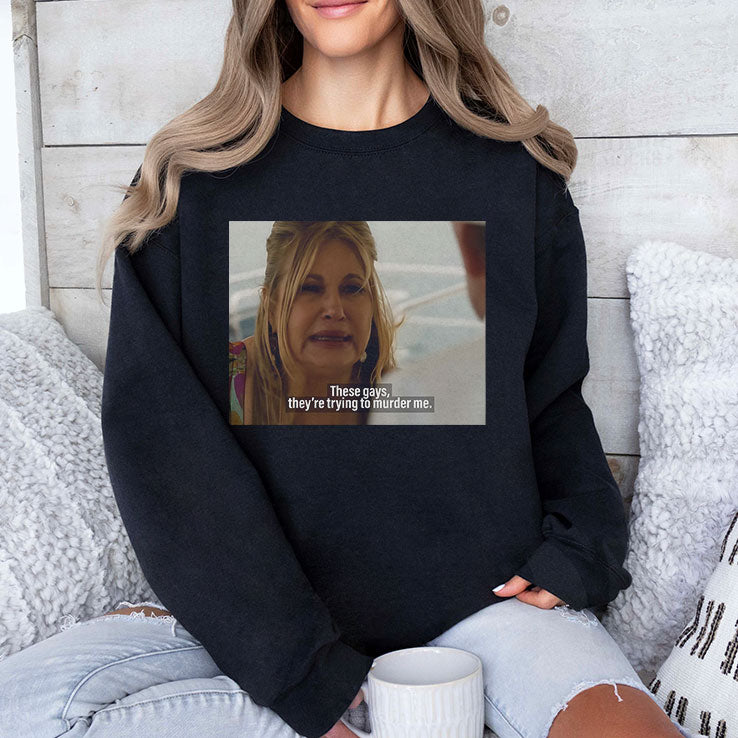 Jennifer Coolidge These Gays They’re Trying To Murder Me Shirt
