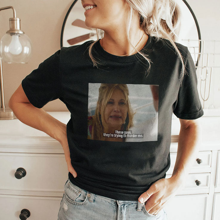 Jennifer Coolidge These Gays They’re Trying To Murder Me Shirt