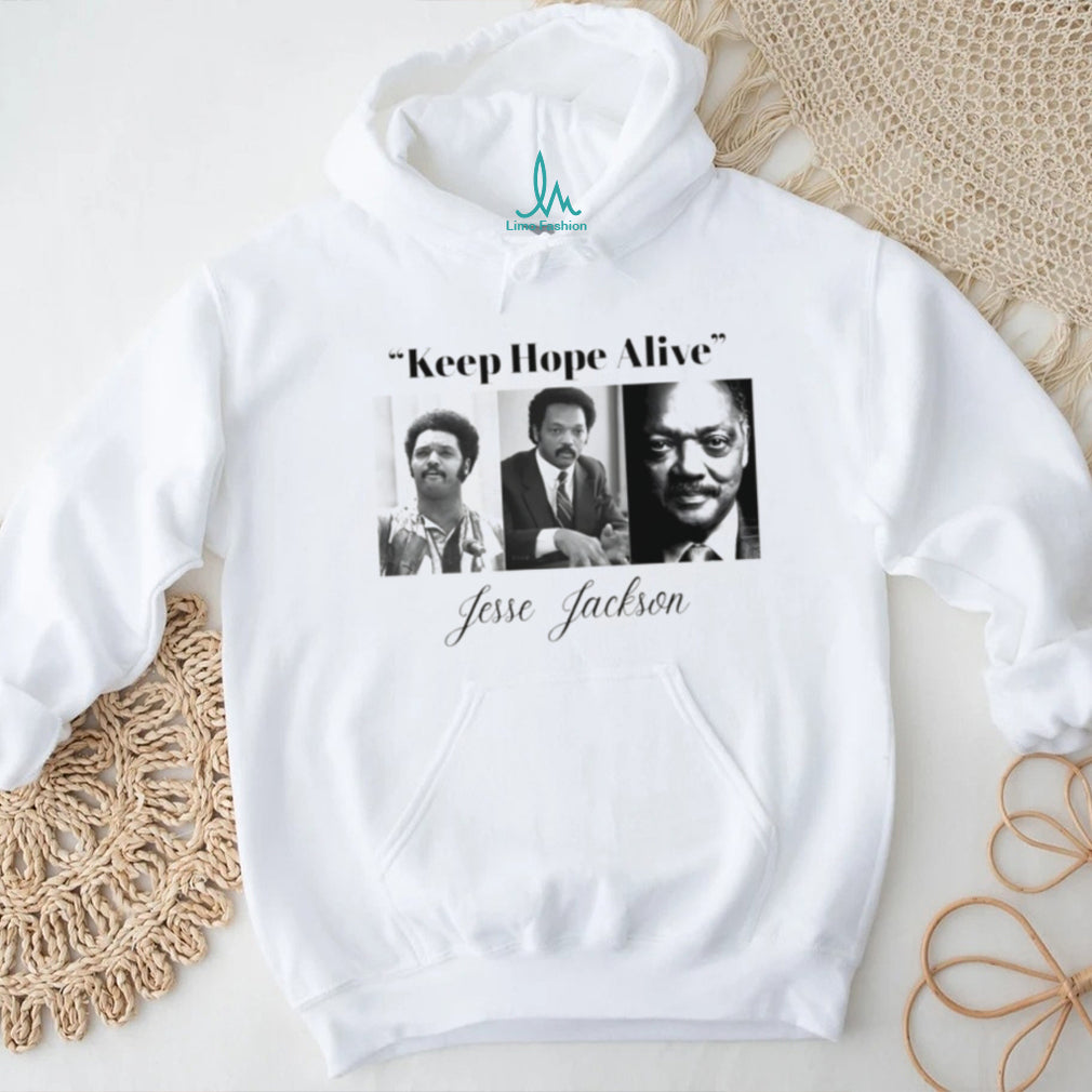 Jesse Jackson Keep Hope Alive Civil Rights Leader Tribute Shirt