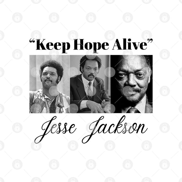 Jesse Jackson Keep Hope Alive Shirt
