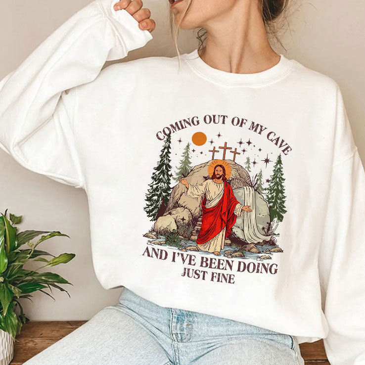 Jesus Coming Out Of My Cave And I’ve Been Doing Just Fine T Shirt