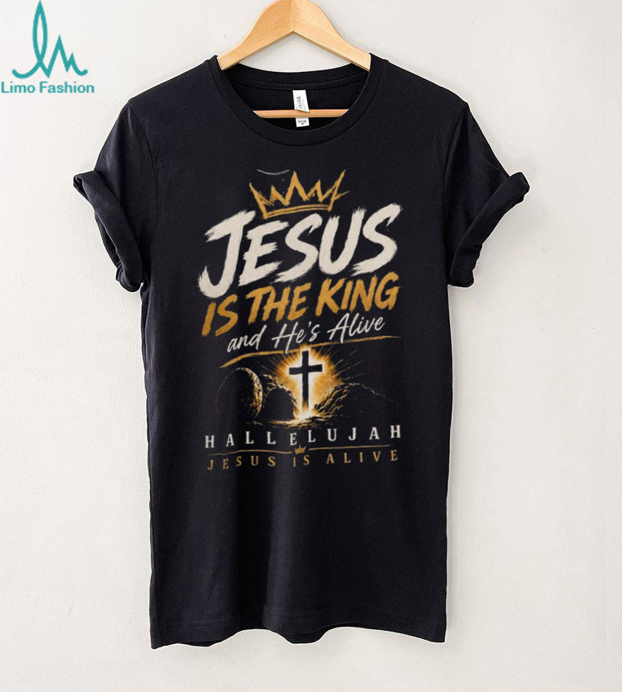 Jesus Is The King And He’s Alive Hallelujah Christian Faith Aesthetic T Shirt