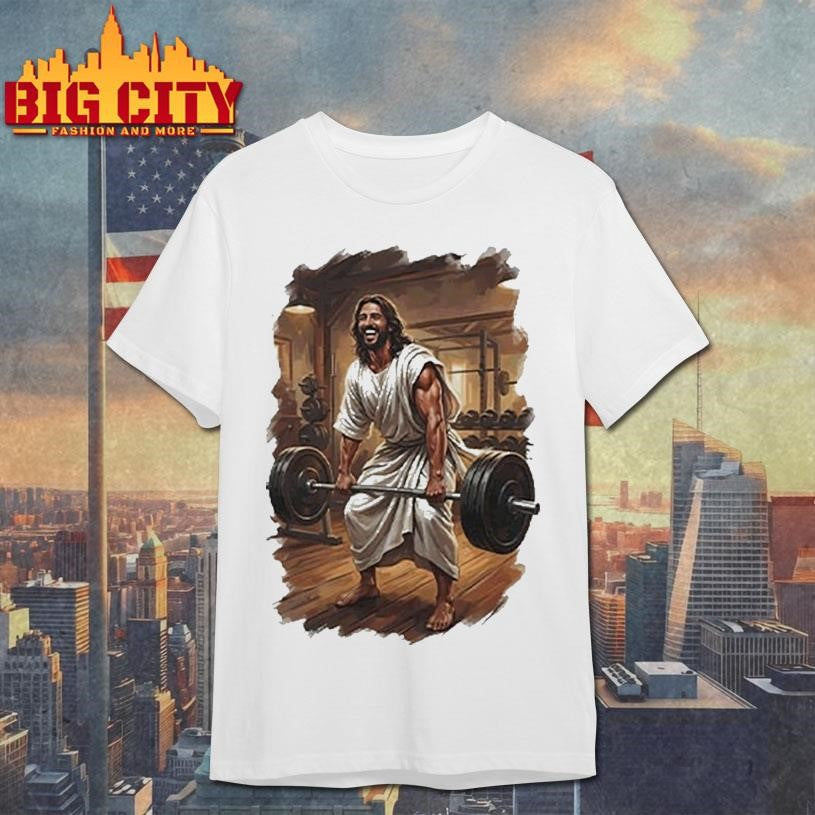 Jesus Lifting Weights Shirt