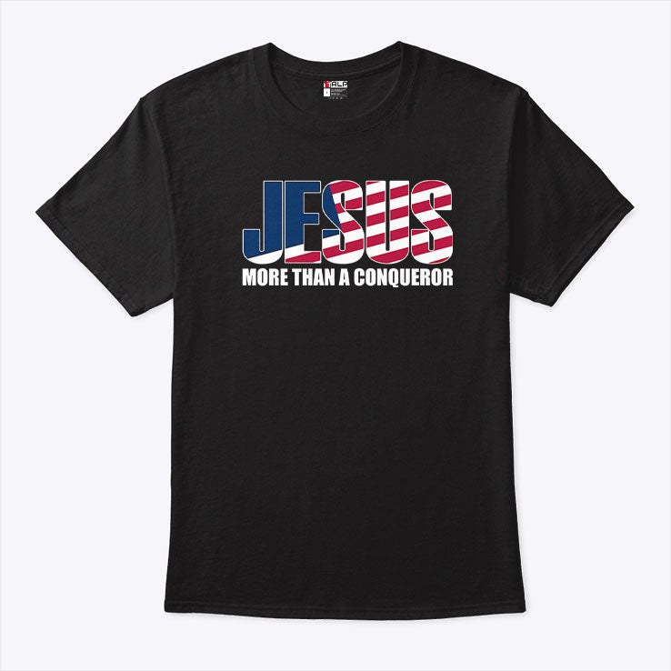 Jesus More Than A Conqueror T Shirt