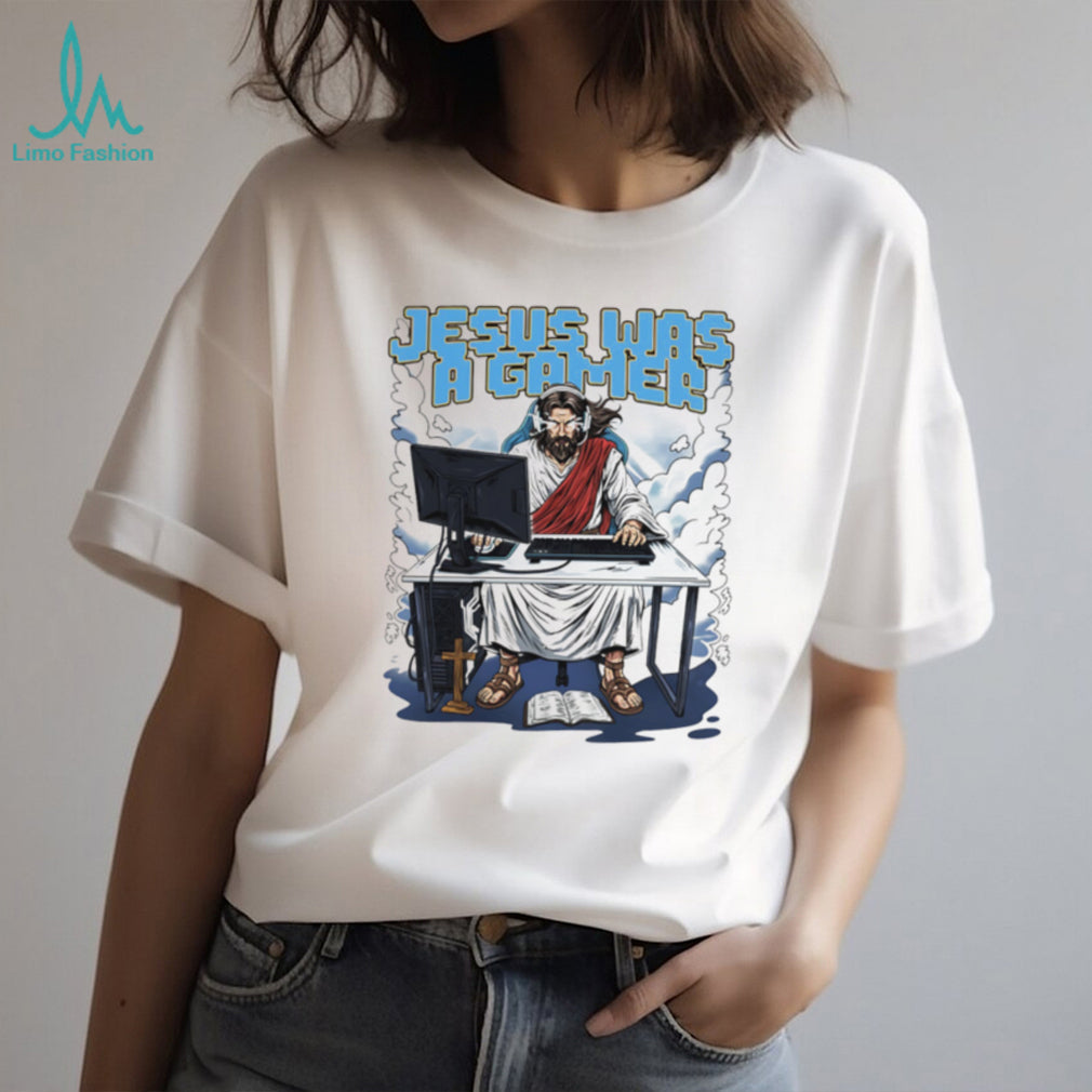 Jesus Was A Gamer Funny PC Gaming Religious Parody T Shirt