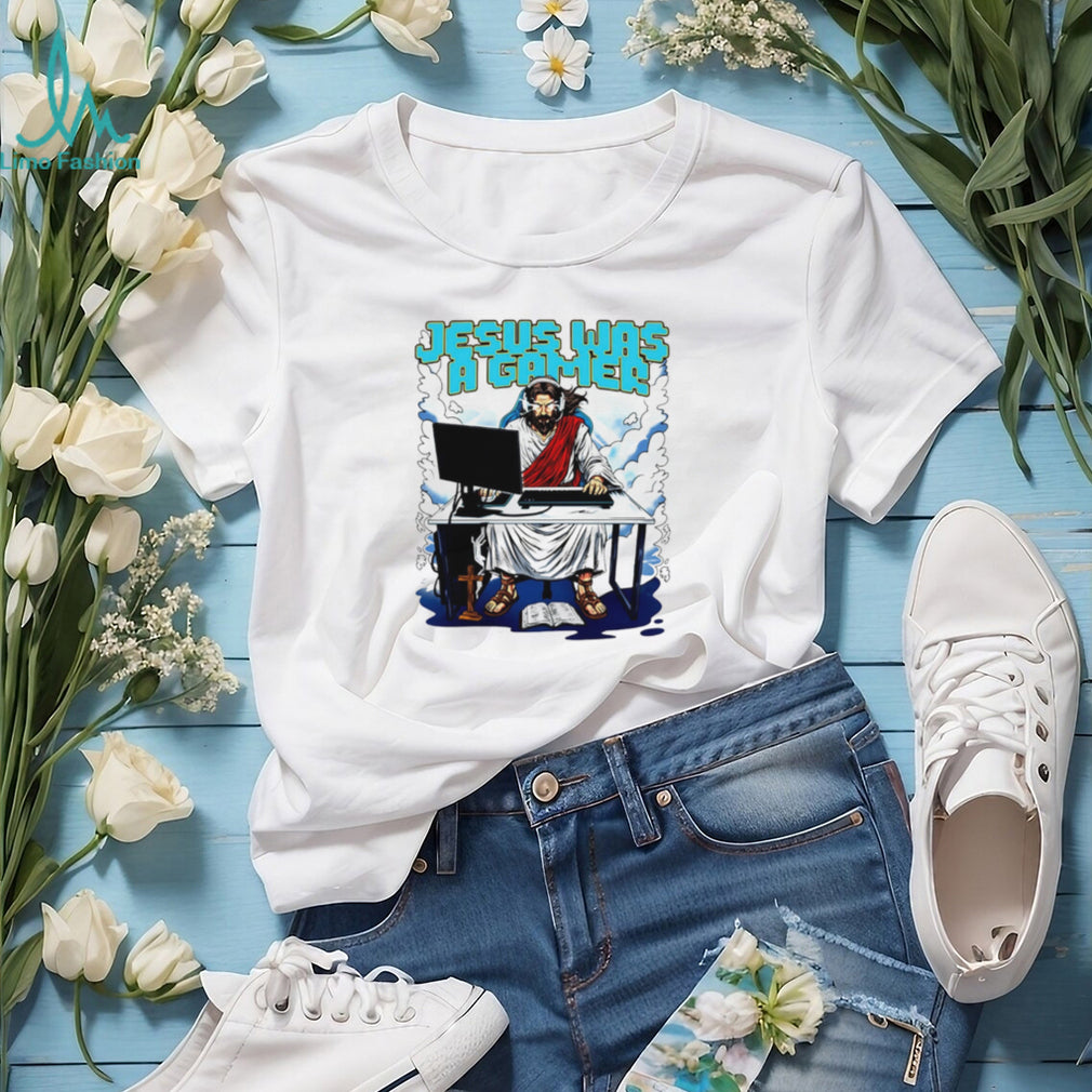 Jesus Was A Gamer PC Gaming Video Games Retro Christian Fans Gift T Shirt