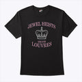 Jewel Heists Are For Louvres T Shirt