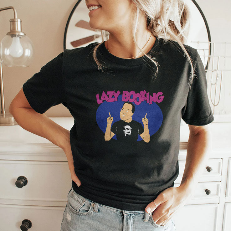 Jim Cornette Lazy Booking T Shirt