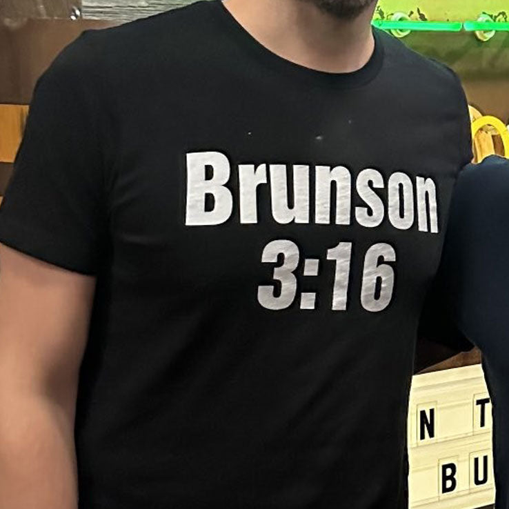 Joe Rogan Brunson 3:16 Shirt