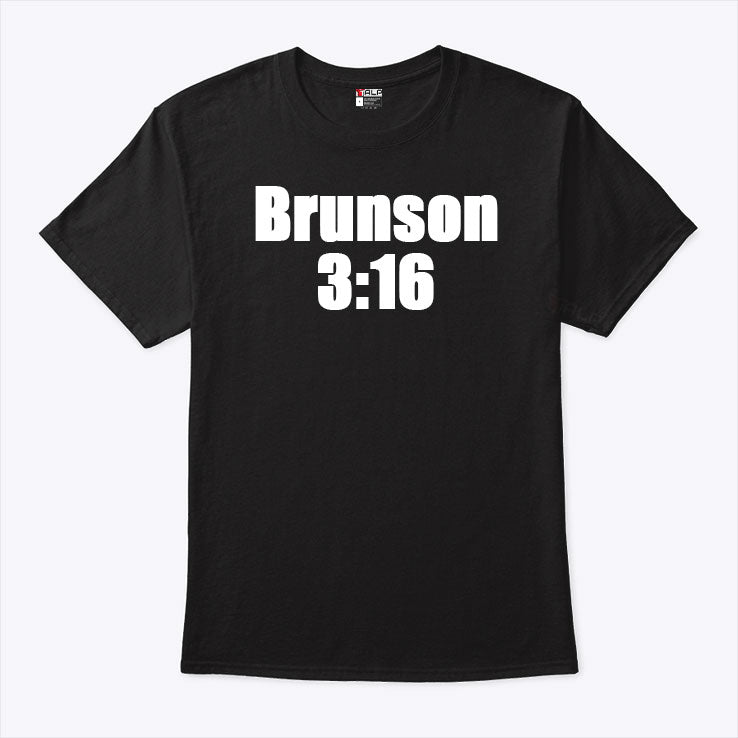 Joe Rogan Brunson 3:16 Shirt