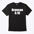 Joe Rogan Brunson 3:16 Shirt