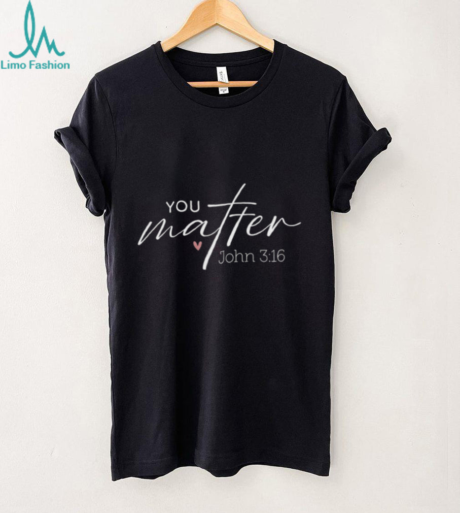 John 3 16 You Matter Faith Gospel Tour 2026 Vintage Retro Christian T Shirt