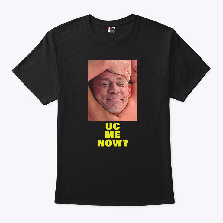 John Cena Final Match Smiling UC Me Now T Shirt