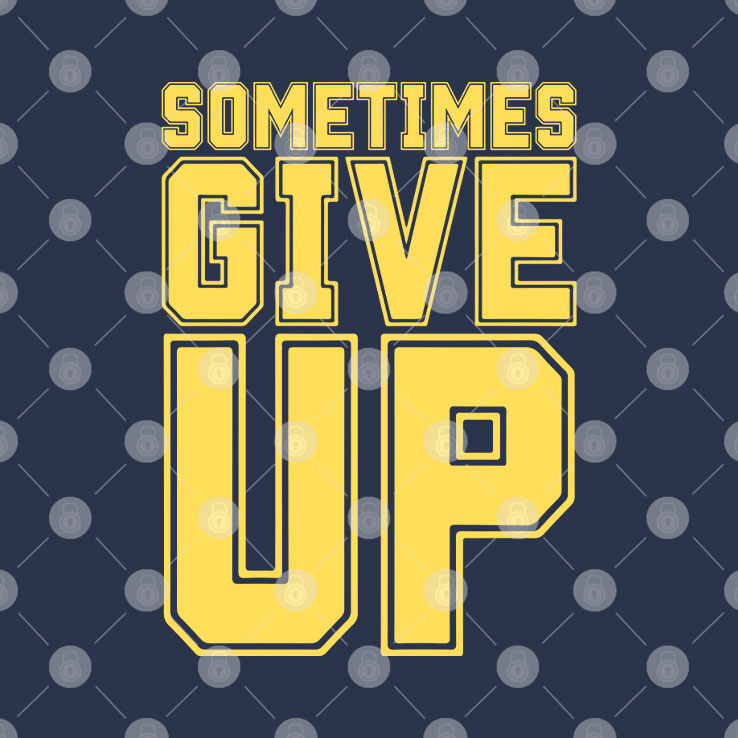 John Cena Sometimes Give Up T Shirt