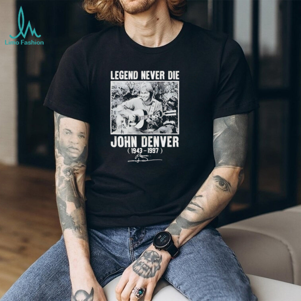John Denver Legend Never Die Tribute T Shirt