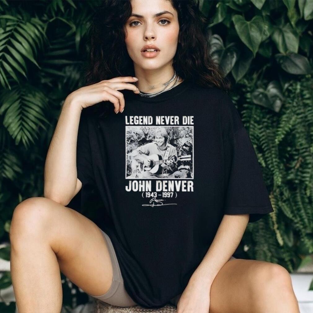 John Denver Legend Never Die Tribute T Shirt