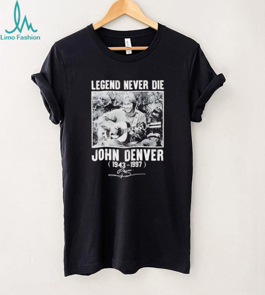 John Denver Legend Never Die Tribute T Shirt
