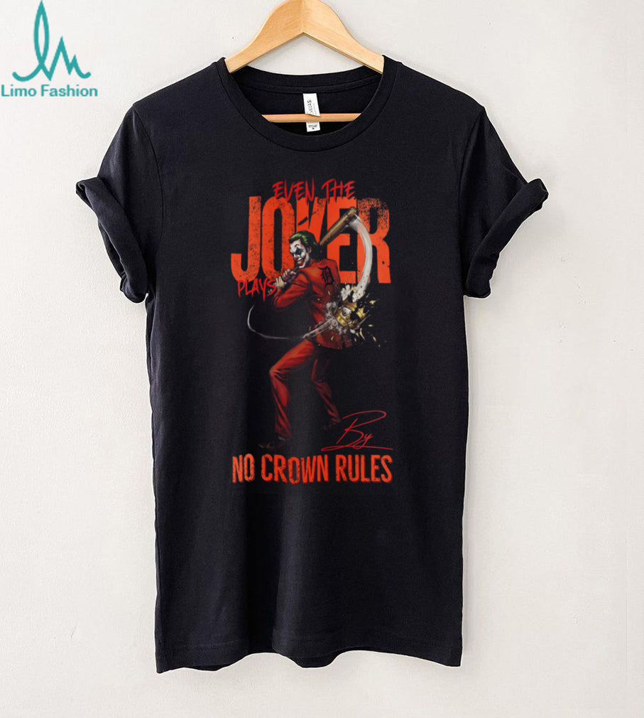 Joker No Crown Rules Detroit Tigers Baseball Jersey T Shirt